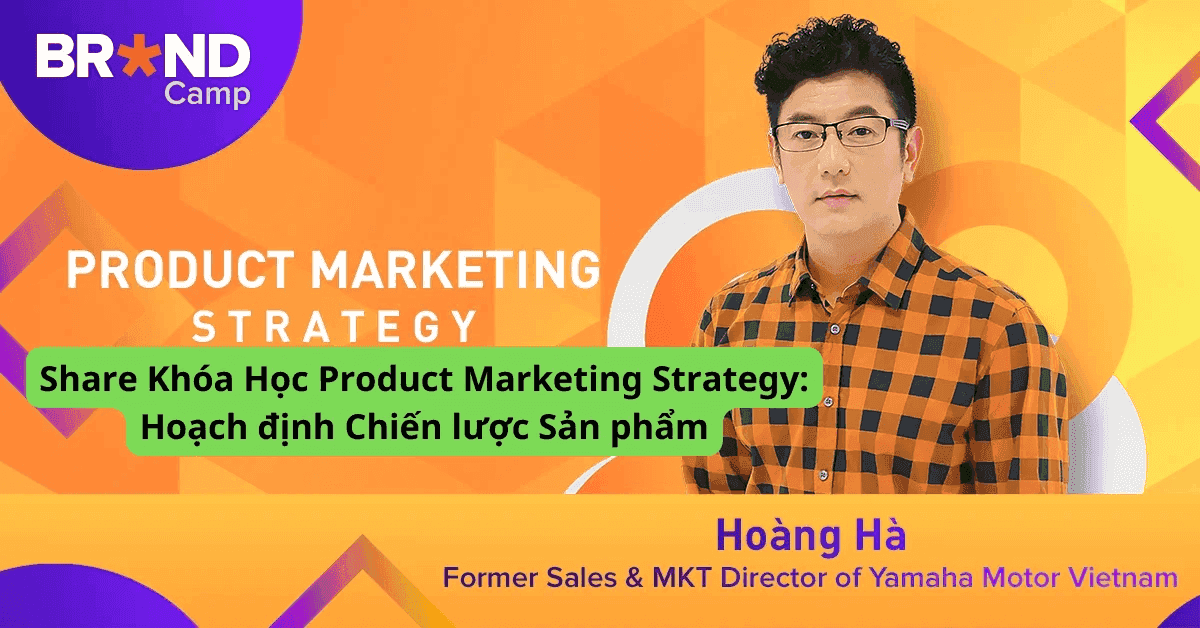 Khóa học Product Marketing Strategy: Hoạch định Chiến lược Sản phẩm – giảng viên Hoàng Hà – hướng dẫn nghiên cứu chi tiết từng bước hình thành chiến lược, phương pháp chọn giá trị để đưa ra thị trường và các phương pháp quản trị sản phẩm.
