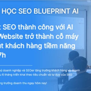 [GTV SEO] KHOÁ HỌC SEO BLUEPRINT AI