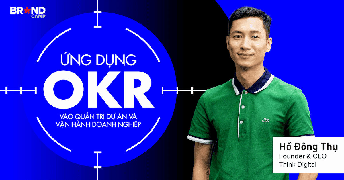 Ứng dụng OKR vào Quản trị Dự án và Vận hành Doanh nghiệp