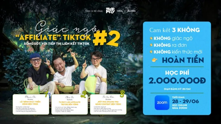 Chia sẻ miễn phí – khóa học “giác ngộ” affiliate tiktok k2 – sống sót với tiếp thị liên kết tiktok – phạm củ + chú cá review + lê xuân lộc