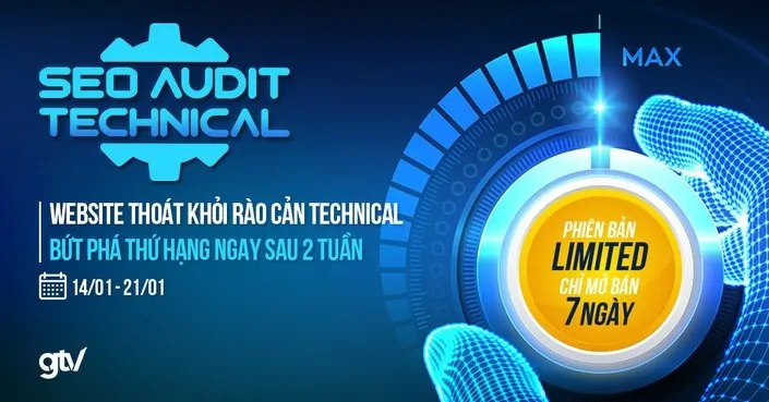 Khóa học SEO Audit Technical cùng Vincent Đỗ (GTV SEO)