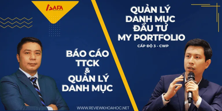 Combo khóa học đầu tư chứng khoán chuyên sâu cùng afa – quản lý danh mục đầu tư và báo cáo thị trường chứng khoán