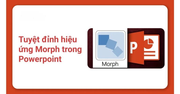 Chia Sẻ Miễn Phí – Khóa học Tuyệt đỉnh hiệu ứng Morph trong Powerpoint