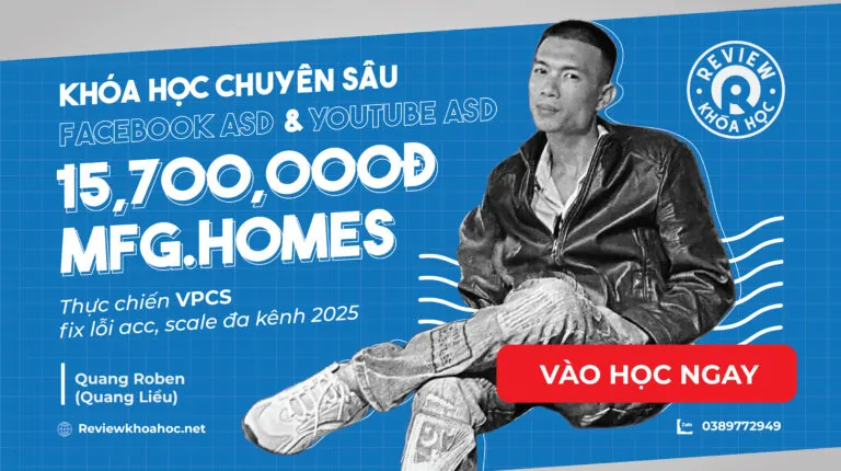 Combo khóa học facebook ads và youtube ads chuyên sâu mfg | mfg – quang roben (quang liều)