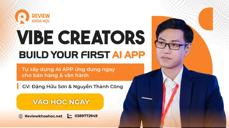 Khóa học vibe code 101 build your first ai app – tạo ai app không cần biết lập trình – đặng hữu sơn & nguyễn thành công
