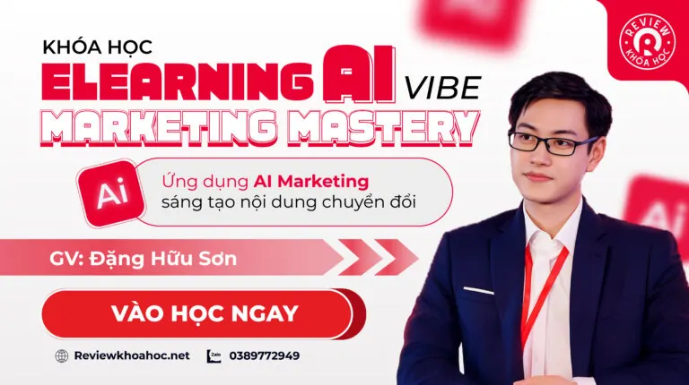 Khoá elearning ai vibe marketing mastery – đặng hữu sơn – ứng dụng ai marketing sáng tạo nội dung chuyển đổi