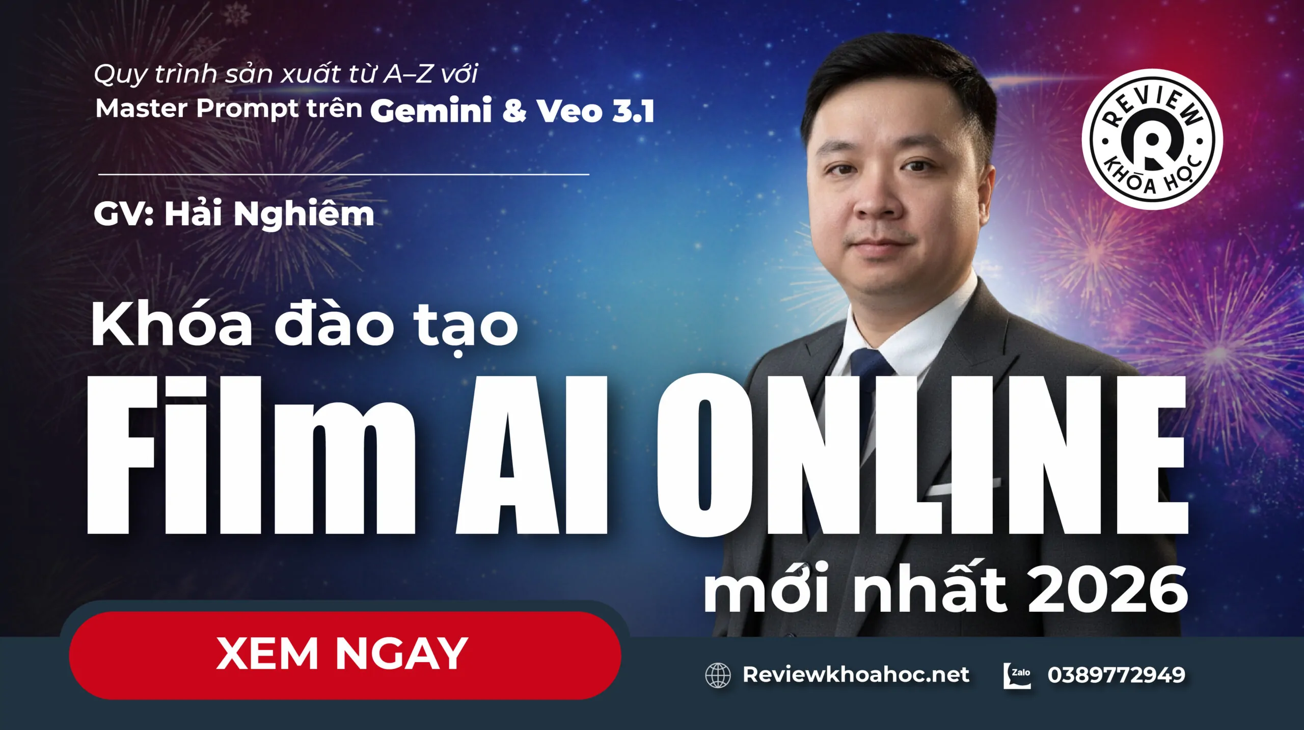 Khóa đào tạo Film AI Online Mới Nhất – Hải Nghiêm – Quy trình từ A–Z với Master Prompt trên Gemini & Veo 3.1
