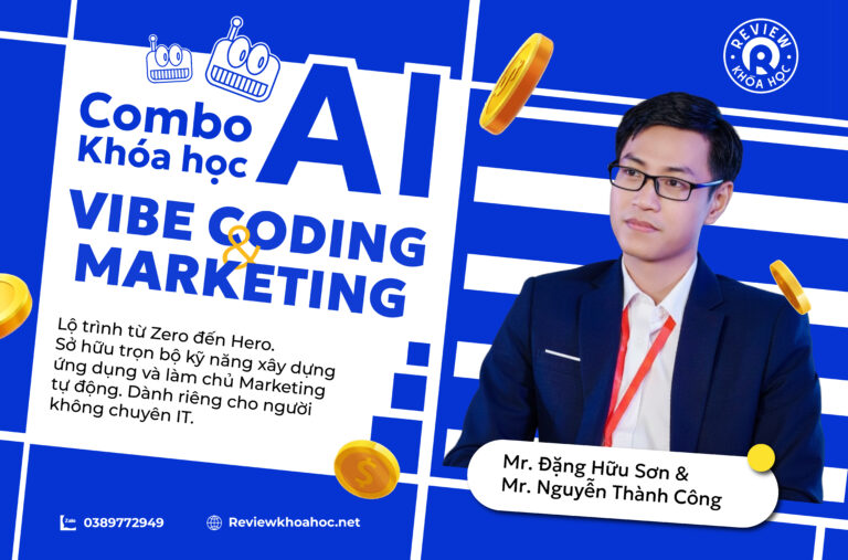 Danh sách bài viết 6 Combo khoá học ai vibe coding & vibe marketing