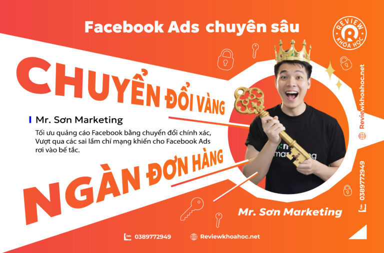 Danh sách bài viết 5 Khoá học facebook ads chuyên sâu chuyển đổi vàng - ngàn đơn hàng - mr. Sơn marketing