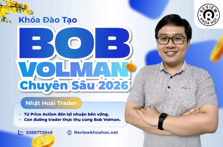 Khóa đào tạo bob volman chuyên sâu 2026