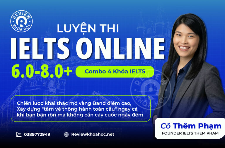 Luyện thi ielts online 6. 0-8. 0+ với combo 4 khóa