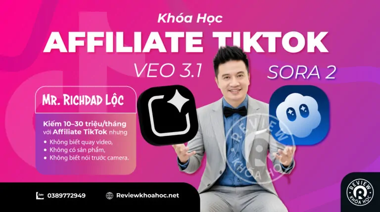 🚀Khóa Học Affiliate Tiktok Bằng VEO 3.1 & SORA 2 – Mr. Richdad Lộc – Kiếm 10–30 triệu/tháng với Affiliate TikTok nhưng không biết quay video, không có sản phẩm, không biết nói trước camera.