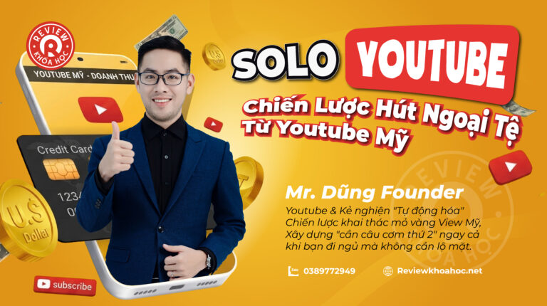 Khóa học Youtube Solo Ultra – Kiếm Tiền View Ngoại