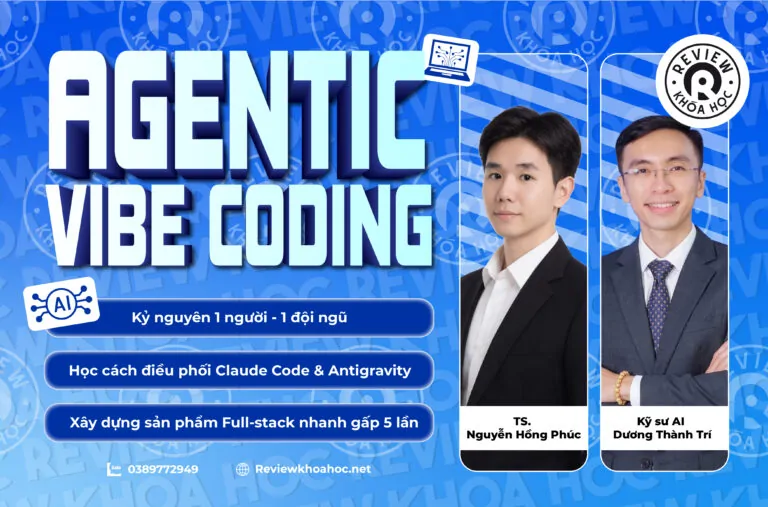 Agentic vibe coding - ts. Nguyễn hồng phúc & kỹ sư ai dương thành trí