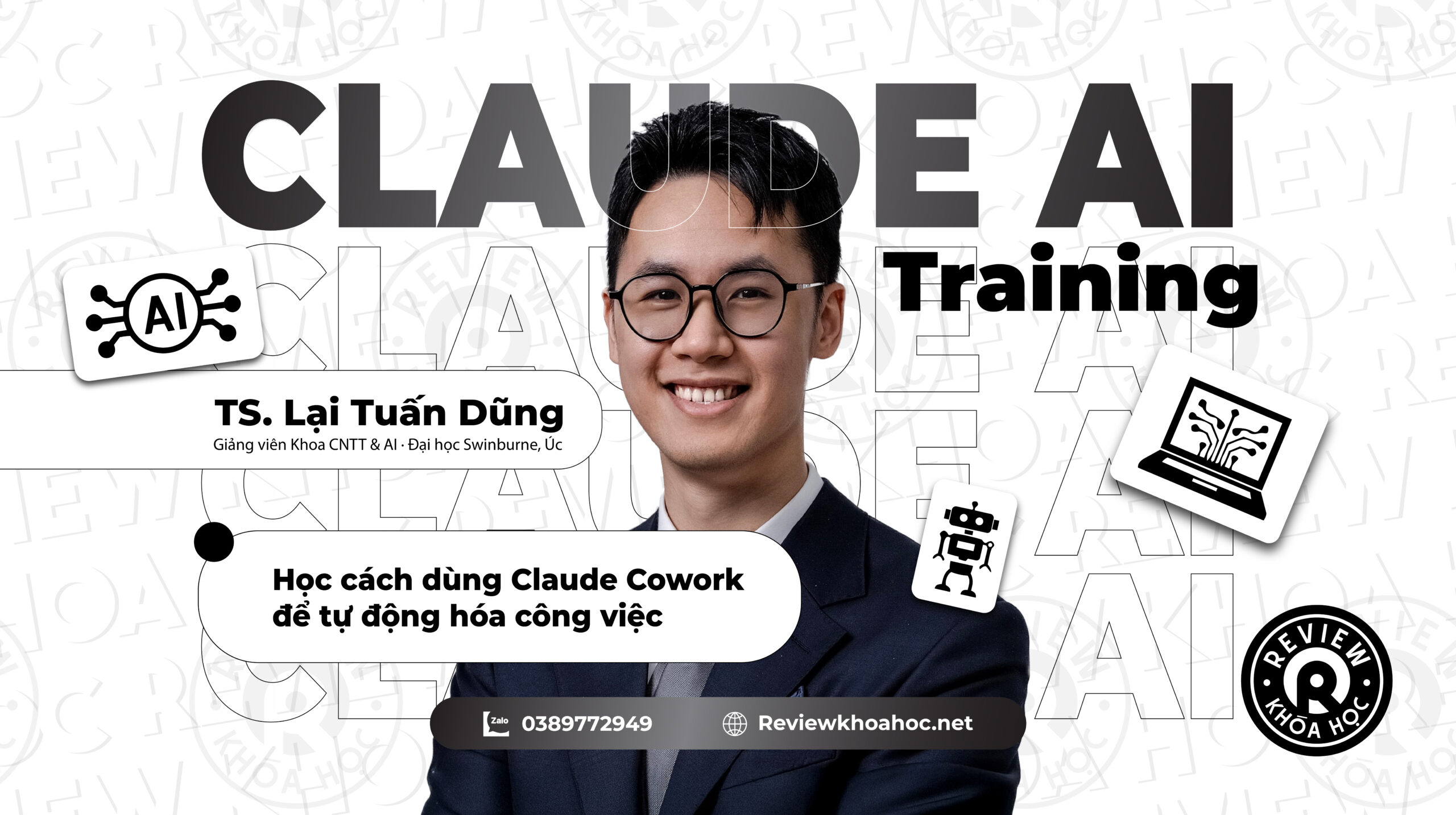 Khoá Claude AI Training – TS. Lại Tuấn Dũng (Dũng Lại Lập Trình)- Huấn luyện Claude AI cho công việc