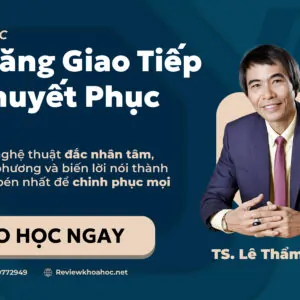 Kỹ Năng Giao Tiếp Thuyết Phục