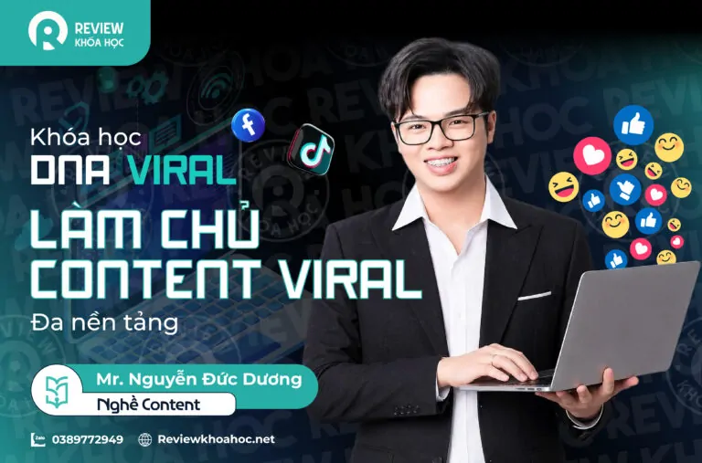 Làm chủ content viral đa nền tảng - mr nguyễn đức dương