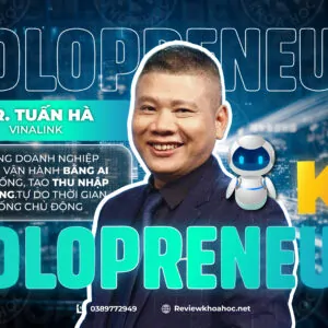 KHÓA HỌC SOLOPRENEUR K1 - MR. TUẤN HÀ VINALINK