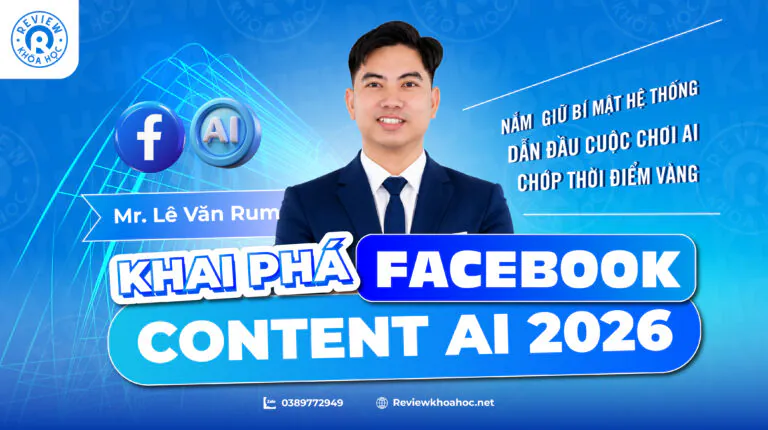 Khóa học khai phá facebook content ai thị trường us 2026 – giảng viên lê văn rum