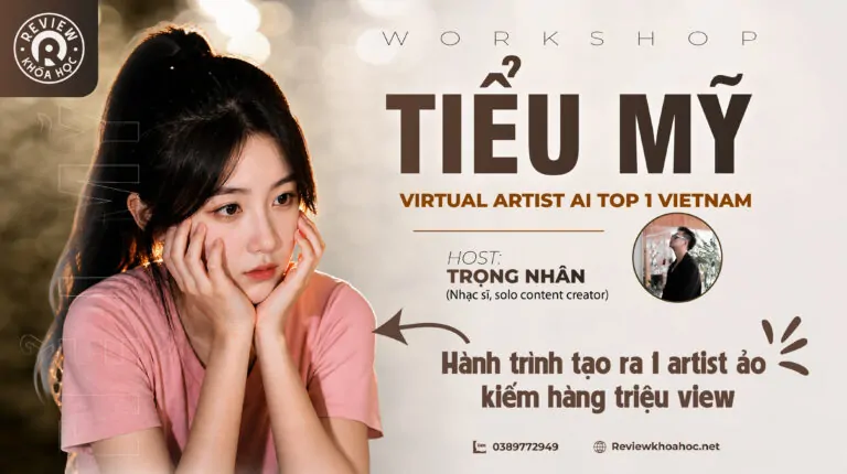 Khóa học WORKSHOP GIẢI MÃ ĐẾ CHẾ NGHỆ SĨ ẢO: WORKSHOP BREAK DOWN – TIỂU MỸ PROJECT