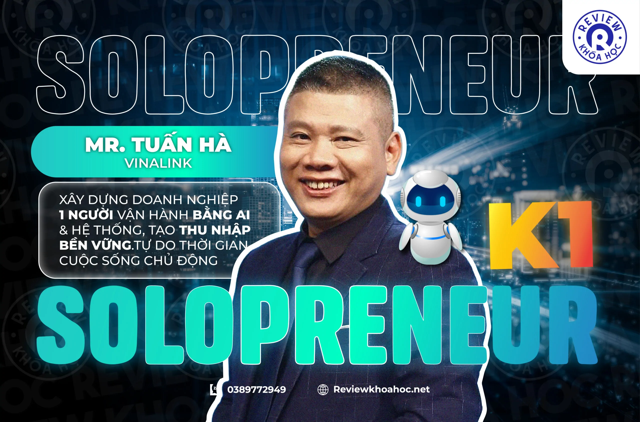 KHÓA HỌC SOLOPRENEUR K1 - MR. TUẤN HÀ VINALINK