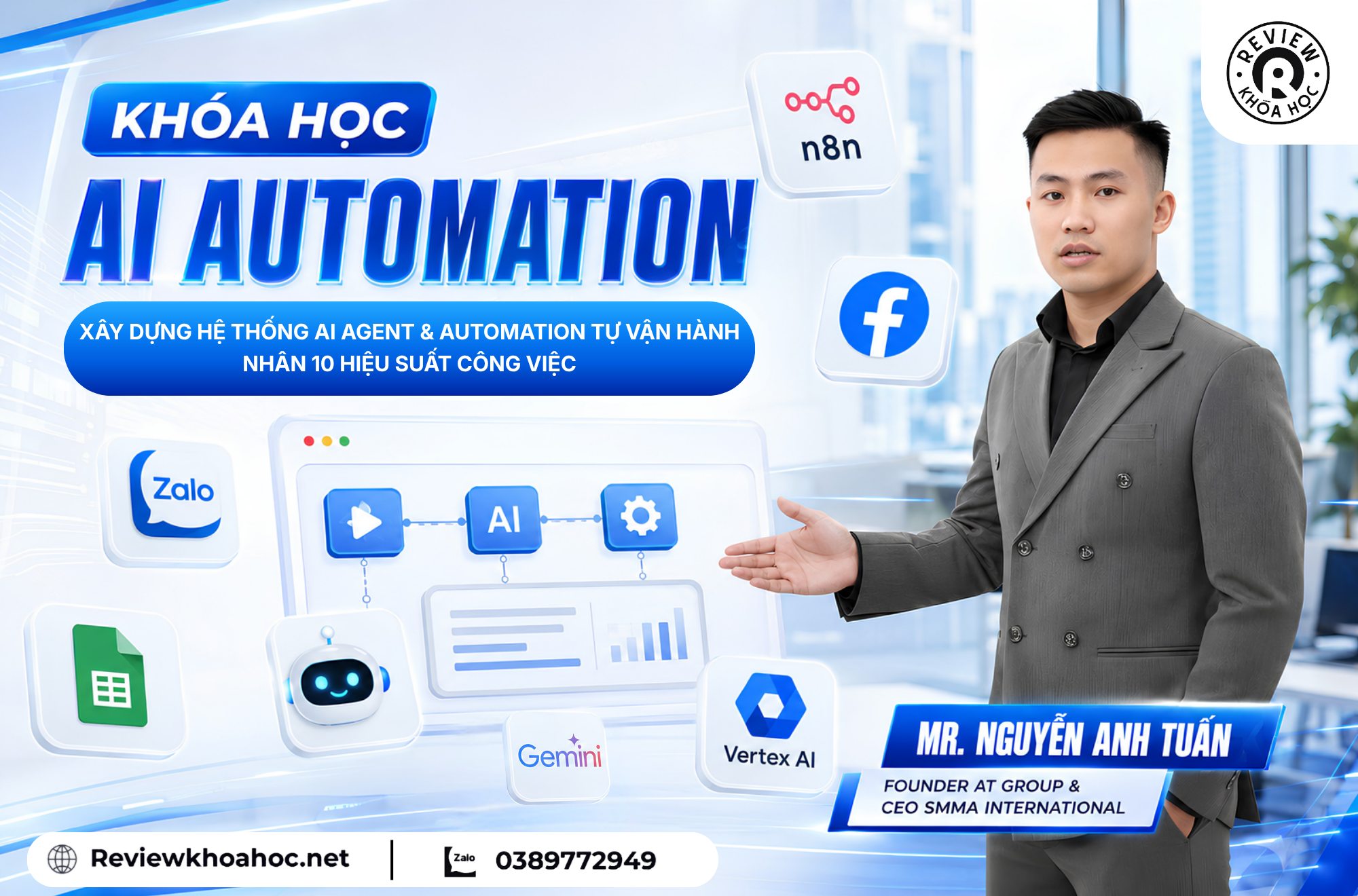 Khóa học ai automation – nguyễn anh tuấn – xây dựng hệ thống ai agent & automation tự vận hành - x10 hiệu suất công việc 1 Khóa học ai automation – nguyễn anh tuấn