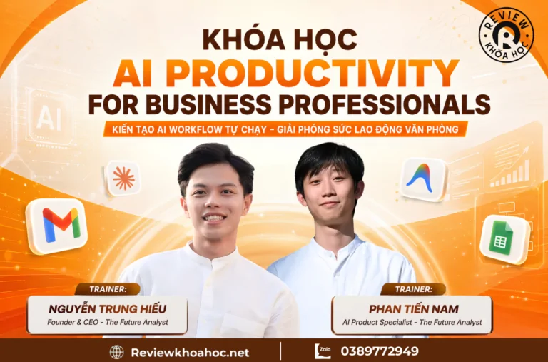 Khóa học ai productivity for business professionals - nguyễn trung hiếu & phan tiến nam