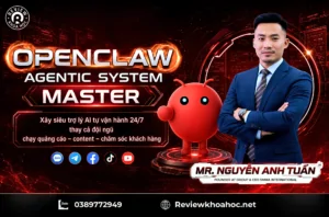 Openclaw agentic system master – nguyễn anh tuấn