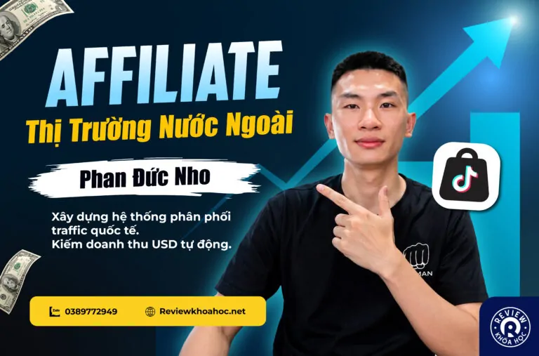 Khóa học affiliate thị trường nước ngoài. Phan đức nho