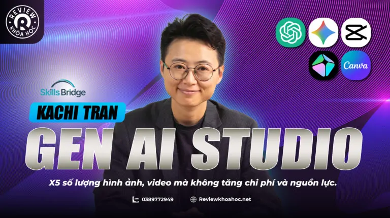 Khóa học gen ai studio – kachi tran – x5 số lượng hình ảnh, video mà không tăng chi phí và nguồn lực, làm chủ quy trình sáng tạo creative bằng ai từ ý tưởng đến xuất bản