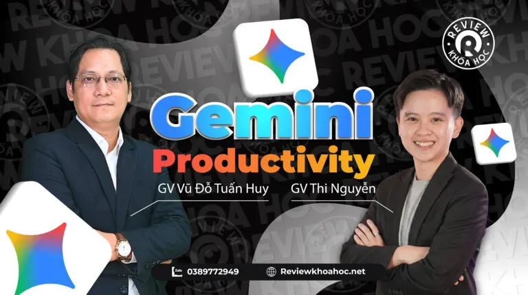 Khóa học gemini productivity – chuyên gia vũ đỗ tuấn huy – x5 hiệu suất làm việc với hệ sinh thái google ai