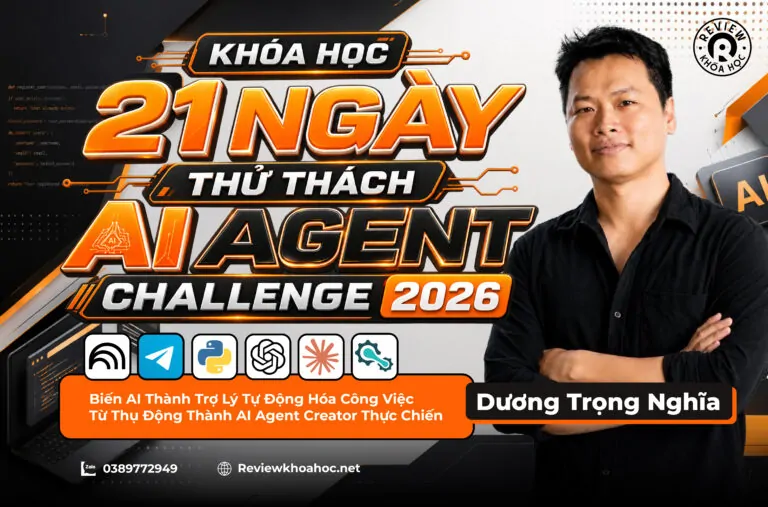Khoa-hoc-21-ngay-thu-thach-ai-agent-challenge-2026-duong-trong-nghia