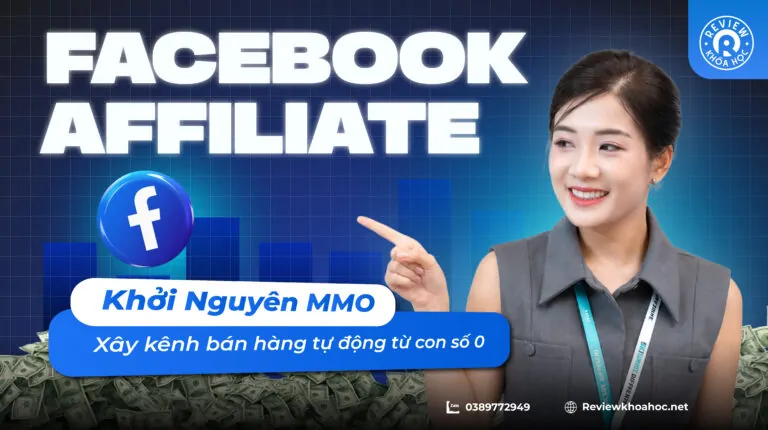 Khóa học xây kênh facebook tạo thu nhập từ affiliate – khởi nguyên mmo – xây kênh bán hàng tự động từ con số 0
