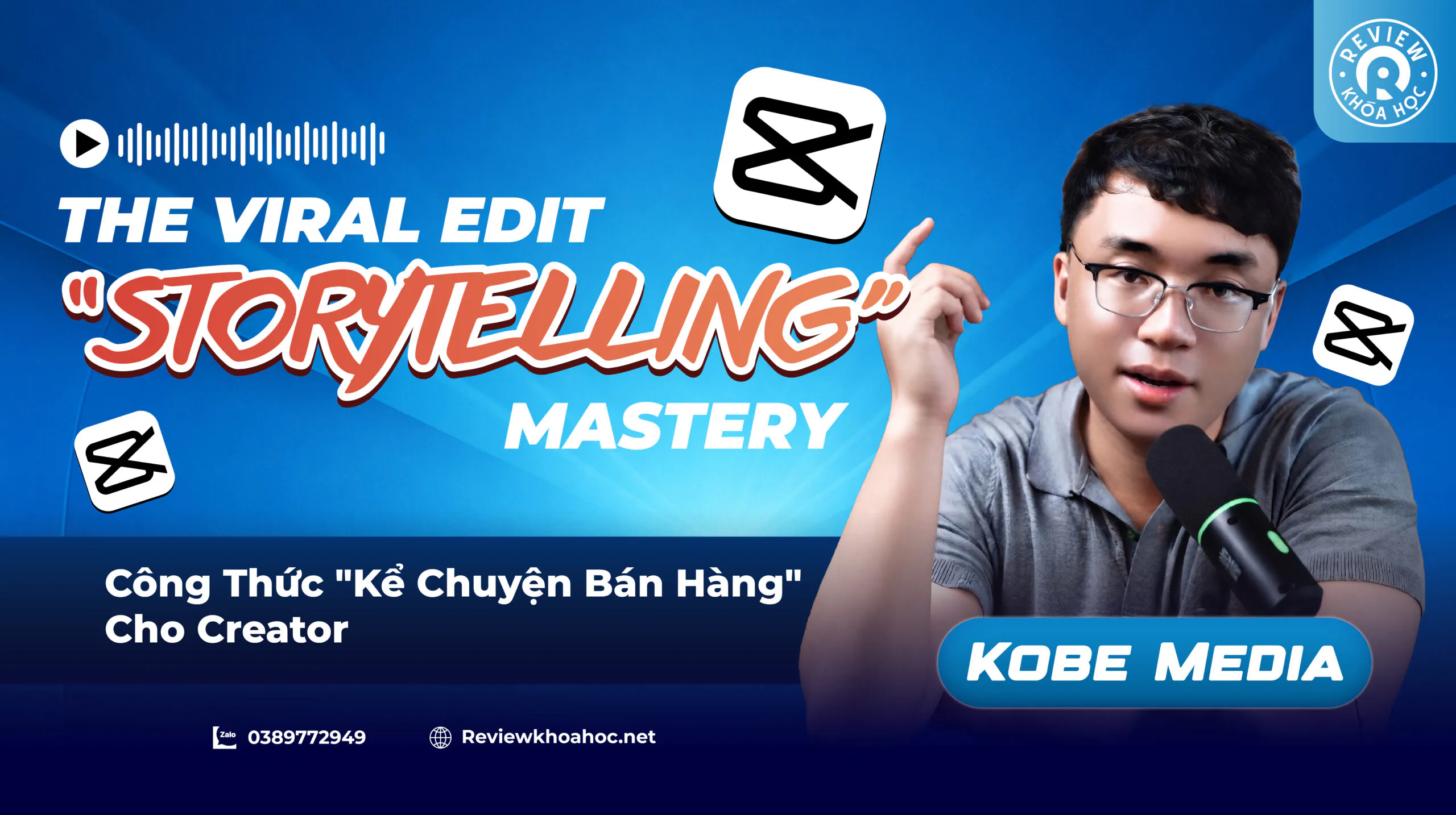 Khóa học the viral edit – storytelling mastery – kobe media – công thức kể chuyện bán hàng cho creator, biến ý tưởng bình dị thành video triệu view