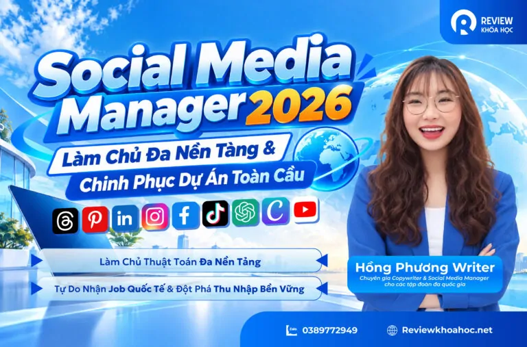 Ảnh bài viết - social media manager 2026 làm chủ đa nền tảng & chinh phục dự án toàn cầu - hồng phương writer