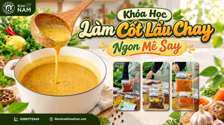 Khóa Học Làm Cốt Lẩu Chay Ngon Mê Say – Dạy Nấu Ăn Eat Clean – Kim Nam