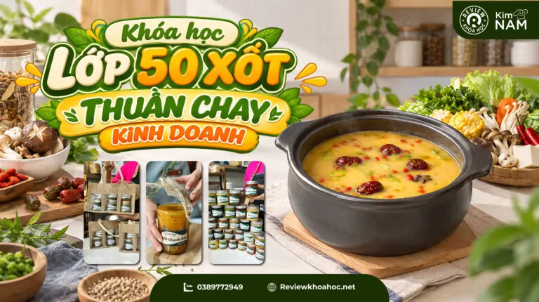 Khóa học LỚP 50 XỐT THUẦN CHAY KINH DOANH – Dạy Nấu Ăn Eat Clean – Kim Nam
