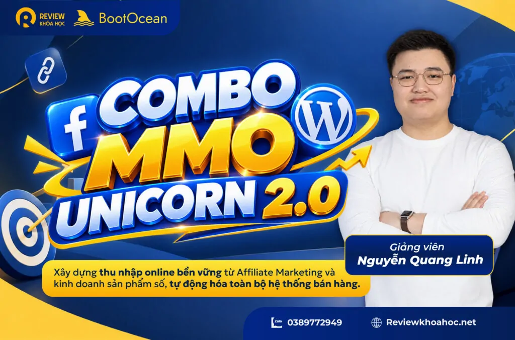Khóa học combo mmo unicorn 2. 0 – nguyễn quang linh – xây dựng thu nhập online bền vững từ affiliate marketing và kinh doanh sản phẩm số, tự động hóa toàn bộ hệ thống bán hàng 1 Mmo unicorn 2. 0 nguyễn quang linh