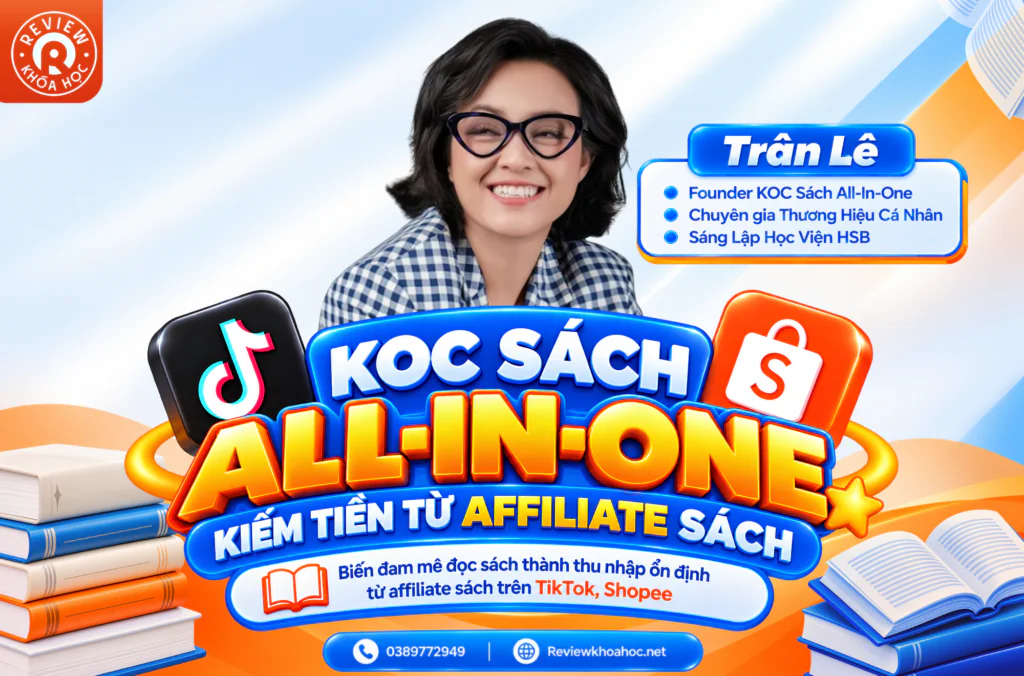 Khóa học koc sách all-in-one – trân lê – biến đam mê đọc sách thành thu nhập ổn định từ affiliate sách trên tiktok, shopee chỉ trong 30 ngày 1 Khóa học koc sách